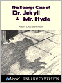 The Strange Case of Dr. Jekyll and Mr. Hyde (Enhanced Edition)