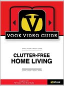 download Clutter-Free Home Living : The Video Guide (Enhanced Edition) book