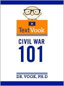 Civil War 101: The TextVook
