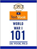 World War I 101: The TextVook