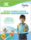 Pre-K Letters, Numbers & Shapes Super Workbook (Sylvan Super Workbooks)