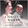 A Singular Woman: The Untold Story of Barack Obama's Mother