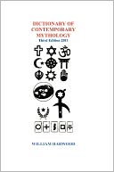Dictionary Of Contemporary Mythology Third Edition 2011