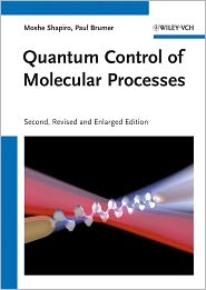 Quantum Control of Molecular Processes