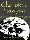 Cherokee Fables