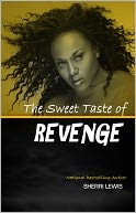 The Sweet Taste of Revenge