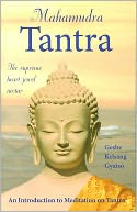 Mahamudra Tantra - The Supreme Heart Jewel Nectar