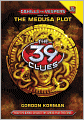 The Medusa Plot (The 39 Clues: Cahills vs. Vespers Series #1)