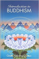 Introduction to Buddhism - An Explanation of the Buddhist Way of Life