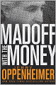 Madoff with the Money