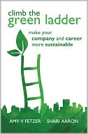 Climb the Green Ladder: Make Your Company and Career More Sustainable