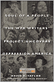 Soul of a People: The WPA Writers' Project Uncovers Depression America