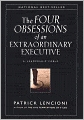 The Four Obsessions of an Extraordinary Executive: A Leadership Fable