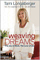 Weaving Dreams: The Joy of Work, The Love of Life