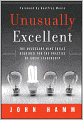 Unusually Excellent: The Necessary Nine Skills Required for the Practice of Great Leadership