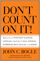 Don't Count on It!: Reflections on Investment Illusions, Capitalism, 