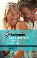 Single Dad's Triple Trouble by Fiona Lowe: NOOK Book Cover