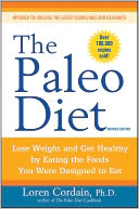 download The Paleo Diet : Lose Weight and Get Healthy by Eating the Foods You Were Designed to Eat book