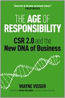 The Age of Responsibility: CSR 2.0 and the New DNA of Business