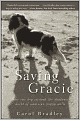 Saving Gracie: How One Dog Escaped the Shadowy World of American Puppy Mills