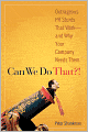 Can We Do That!: Outrageous PR Stunts That Work -- And Why Your Company Needs Them