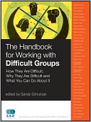 download The Handbook for Working with Difficult Groups : How They Are Difficult, Why They Are Difficult and What You Can Do About It book