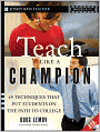 Teach Like a Champion: 49 Techniques That Put Students on the Path to College