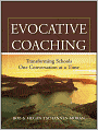 Evocative Coaching: Transforming Schools One Conversation at a Time