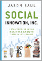 Social Innovation, Inc.: 5 Strategies for Driving Business Growth through Social Change