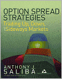 Option Spread Strategies: Trading Up, Down, and Sideways Markets