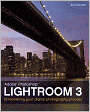 Lightroom 3: Streamlining Your Digital Photography Process