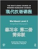 The Routledge Course in Modern Mandarin Chinese Workbook Level 2 (Simplified)