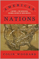 American Nations: A History of the Eleven Rival Regional Cultures of North America