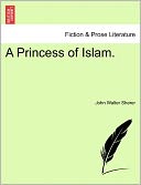 A Princess Of Islam.