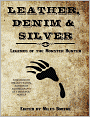Leather, Denim & Silver: Legends of the Monster Hunter