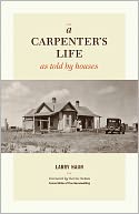 A Carpenter's Life as Told by Houses