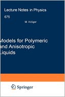 Models for Polymeric and Anisotropic Liquids