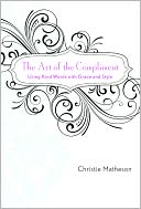 The Art of the Compliment: Using Kind Words with Grace and Style