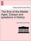 The End Of The Middle Ages. Essays And Questions In History