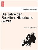 Die Jahre Der Reaktion. Historische Skizze