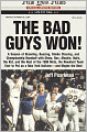 The Bad Guys Won