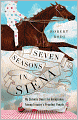 Seven Seasons in Siena: My Quixotic Quest for Acceptance Among Tuscany's Proudest People