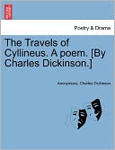 The Travels of Cyllineus. A poem. [By Charles Dickinson.]