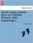 Some Loose Leaves From My Portfolio. [Poems. With Engravings.]