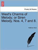 West's Charms Of Melody; Or Siren Melody. Nos. 4, 7 And 8.