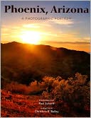 Phoenix, Arizona: A Photographic Portrait