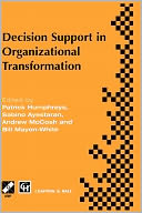 Decision Support in Organisational Transformation