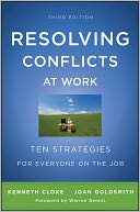 Resolving Conflicts at Work: Ten Strategies for Everyone on the Job