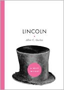 Lincoln by Allen C. Guelzo: NOOK Book Cover