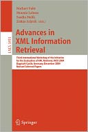 Advances in XML Information Retrieval: Third International Workshop of the Initiative for the Evaluation of XML Retrieval, INEX 2004, Dagstuhl Castle, Germany, December 6-8, 2004